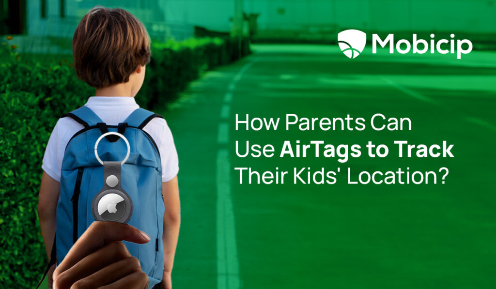 How Can Parents Use AirTags to Track Kids’ Location?