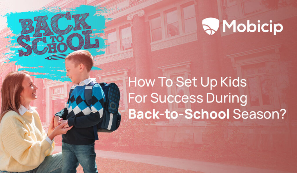 How To Set Up Kids For Success during Back-to-School Season?