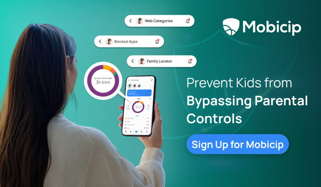 Use Mobicip to prevent kids from Bypassing parental controls