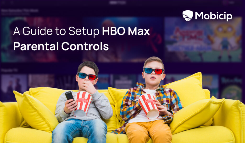 How To Set Up HBO Max Parental Controls – A Parent’s Guide