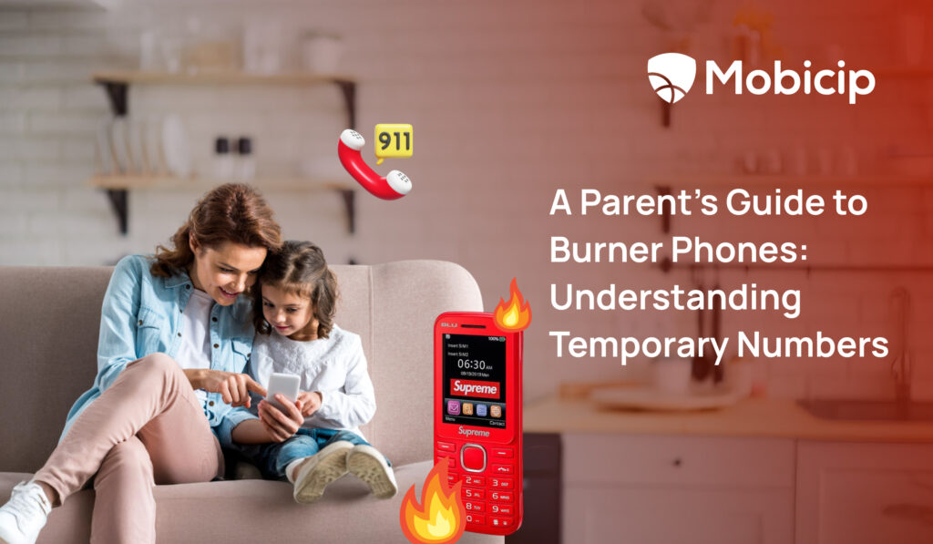 A Parent’s Guide to Burner Phones: Understanding Temporary Numbers